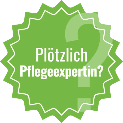 badge-ploetzlich-pflegeexpertin „Plötzlich Pflegeexpertin? – Zum neuen Buch"